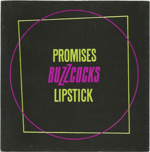 Buzzcocks : Promises / Lipstick (7", Single, Pus)