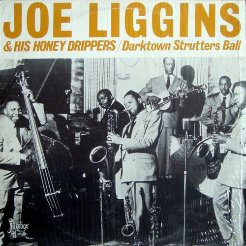 Joe Liggins & His Honeydrippers : Darktown Strutters Ball (LP, Album, Comp, Mono)