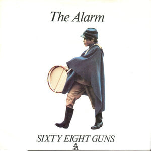 The Alarm : Sixty Eight Guns (7", Single)