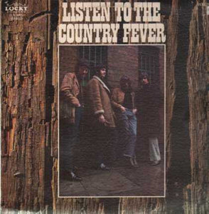 Country Fever (2) : Listen To The Country Fever (LP)