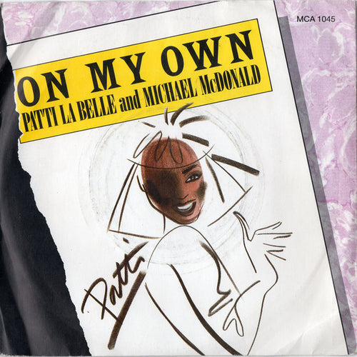 Patti LaBelle And Michael McDonald : On My Own (7