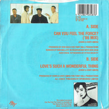 Load image into Gallery viewer, The Real Thing : Can You Feel The Force? (&#39;86 Mix) (7&quot;, Single)
