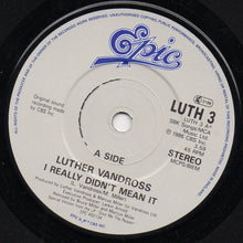 Load image into Gallery viewer, Luther Vandross : I Really Didn&#39;t Mean It (7&quot;, Single)
