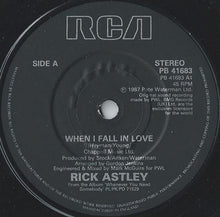 Load image into Gallery viewer, Rick Astley : When I Fall In Love / My Arms Keep Missing You (7&quot;, Single, Pap)
