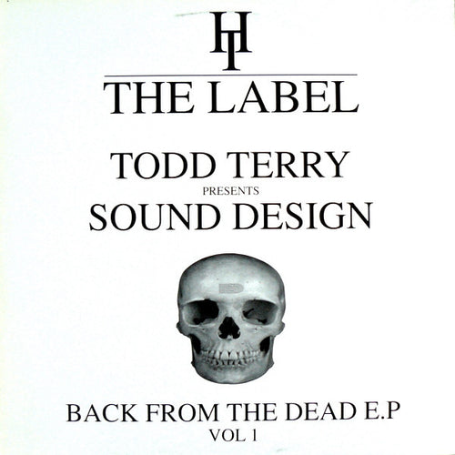 Todd Terry Presents Sound Design : Back From The Dead E.P Vol 1 (12