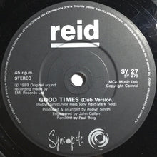 Load image into Gallery viewer, Reid : Good Times (7&quot;, Single)
