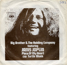 Load image into Gallery viewer, Big Brother &amp; The Holding Company Featuring Janis Joplin : Piece Of My Heart / Turtle Blues (7&quot;, Single)
