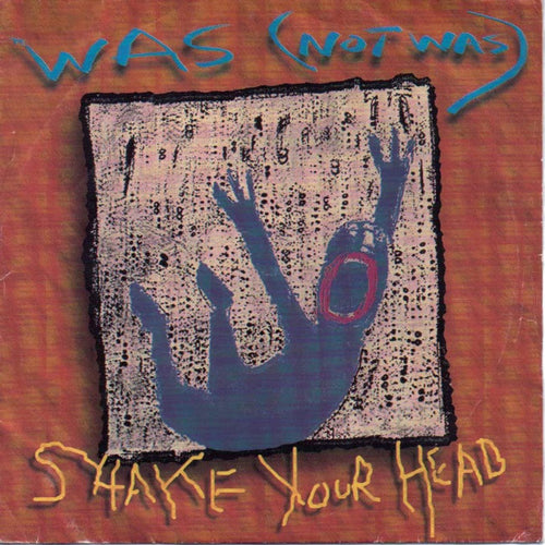 Was (Not Was) : Shake Your Head (7