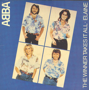 ABBA : The Winner Takes It All / Elaine (7", Single)