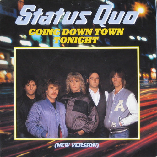 Status Quo : Going Down Town Tonight (New Version) (7