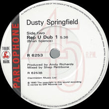 Load image into Gallery viewer, Dusty Springfield : Reputation (7&quot;, Single)
