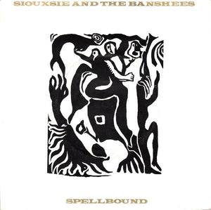 Siouxsie And The Banshees* : Spellbound (7", Single, Sil)