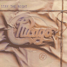 Load image into Gallery viewer, Chicago (2) : Stay The Night / Only You (7&quot;, Single)
