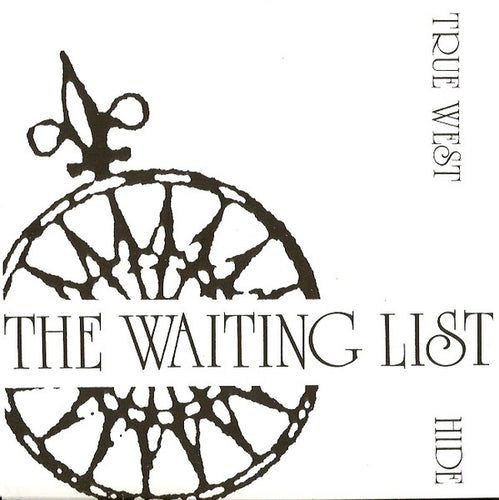 The Waiting List : True West (7