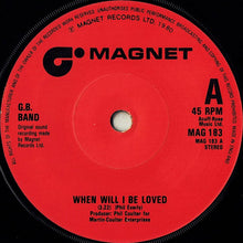 Load image into Gallery viewer, The GB Band : When Will I Be Loved (7&quot;, Sol)

