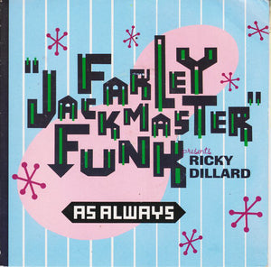 Farley "Jackmaster" Funk Presents Ricky Dillard : As Always (7")