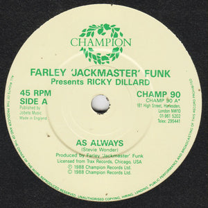 Farley "Jackmaster" Funk Presents Ricky Dillard : As Always (7")