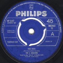 Load image into Gallery viewer, The Four Seasons Featuring The &quot;Sound&quot; Of Frankie Valli : Rag Doll (7&quot;, Single, Mono, Pus)
