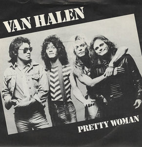 Van Halen : Pretty Woman (7")