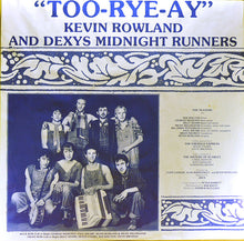 Load image into Gallery viewer, Kevin Rowland &amp; Dexys Midnight Runners : Too-Rye-Ay (LP, Album, Mas)
