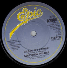 Load image into Gallery viewer, Matthew Wilder : Break My Stride (7&quot;, Pap)
