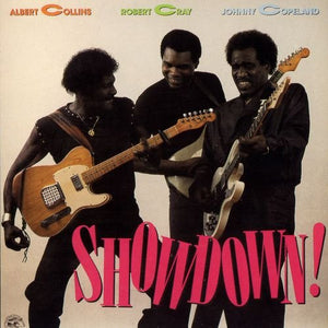 Albert Collins / Robert Cray / Johnny Copeland : Showdown! (CD, Album)