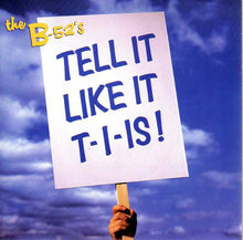 Load image into Gallery viewer, The B-52&#39;s : Tell It Like It T-I-Is ! (7&quot;, Single)
