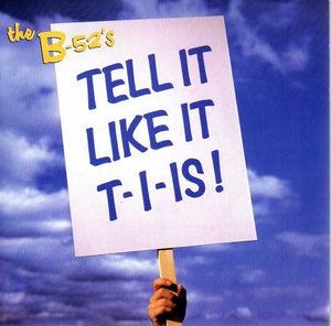 The B-52's : Tell It Like It T-I-Is ! (7", Single)