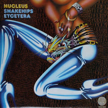 Load image into Gallery viewer, Nucleus (3) : Snakehips Etcetera (LP, Album)
