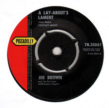 Load image into Gallery viewer, Joe Brown And The Bruvvers : A Lay-About&#39;s Lament (7&quot;, Single)
