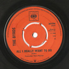 Load image into Gallery viewer, The Byrds : All I Really Want To Do (7&quot;, Single)
