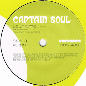 Captain Soul : Your Time (7", Single, Ltd)