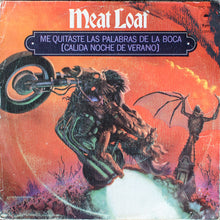 Load image into Gallery viewer, Meat Loaf : Me Quitaste Las Palabras De La Boca (Calida Noche De Verano) (7&quot;, Single)
