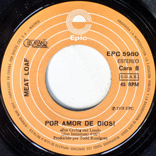 Load image into Gallery viewer, Meat Loaf : Me Quitaste Las Palabras De La Boca (Calida Noche De Verano) (7&quot;, Single)

