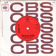 Load image into Gallery viewer, Chicory Tip : Son Of My Father (7&quot;, Single, Sol)
