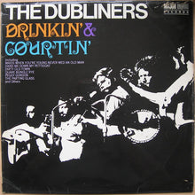 Load image into Gallery viewer, The Dubliners : Drinkin&#39; &amp; Courtin&#39; (LP, Album, Mono)

