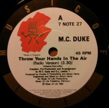 Load image into Gallery viewer, MC Duke &amp; DJ Leader 1 : Throw Your Hands In The Air (7&quot;, Single)
