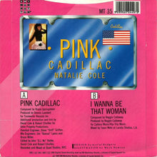 Load image into Gallery viewer, Natalie Cole : Pink Cadillac (7&quot;, Single, M/Print)
