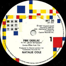 Load image into Gallery viewer, Natalie Cole : Pink Cadillac (7&quot;, Single, M/Print)
