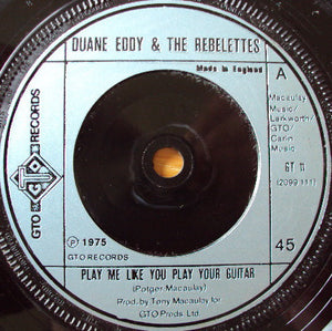 Duane Eddy & The Rebelettes / Duane Eddy : Play Me Like You Play Your Guitar / Blue Montana Sky (7", Single, Sol)