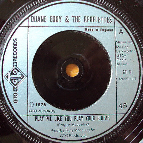 Duane Eddy & The Rebelettes / Duane Eddy : Play Me Like You Play Your Guitar / Blue Montana Sky (7