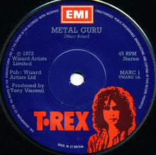 Load image into Gallery viewer, T•Rex* : Metal Guru (7&quot;, Single)
