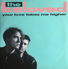 Load image into Gallery viewer, The Beloved : Your Love Takes Me Higher (7&quot;, Single)
