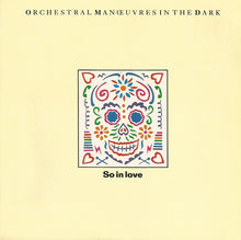 Load image into Gallery viewer, Orchestral Manoeuvres In The Dark : So In Love (7&quot;, Single)
