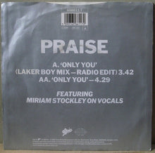 Load image into Gallery viewer, Praise : Only You (7&quot;, Single)
