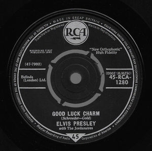 Elvis Presley With The Jordanaires : Good Luck Charm (7", Single, RP)