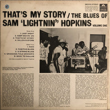 Load image into Gallery viewer, Sam &#39;Lightnin&#39;&#39; Hopkins* : That&#39;s My Story The Blues Of Sam &#39;Lightnin&#39;&#39; Hopkins Volume One (LP, Album)
