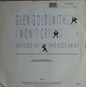 Glen Goldsmith : I Won't Cry (Rare Block Mix) (12")