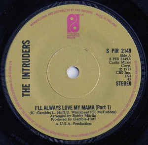 The Intruders : I'll Always Love My Mama (7", sol)