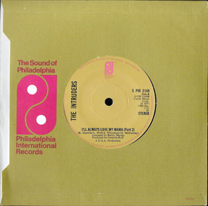 The Intruders : I'll Always Love My Mama (7", sol)